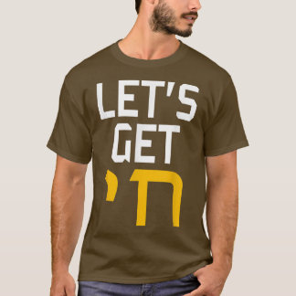 T-shirt Hanoukka Juif Hébreu Parole Laissons Obtenir Chai