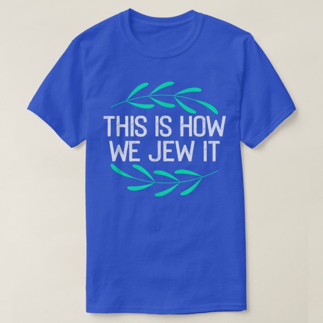 T-shirt Hanoukka Menorah juive C'est comme ça que nous jug (Design devant)