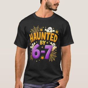 T-shirt Hanté par 67 Drôle Six Sept 67 Mème Fantôme Effray