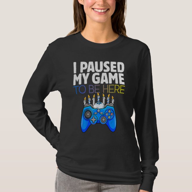 T-shirt Hanukkah I Paused My Game to be here Controller Ga (Devant)