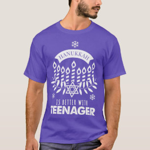 T-shirt Hanukkah Is Better with Teenager Matching Family