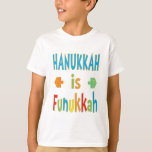 T - Shirt "Hanukkah is Funukkah" mit Dreideln<br><div class="desc">T - Shirt "Hanukkah ist Funukkah" mit Dreidels. Wählen Sie aus vielen verschiedenen Arten von Kleidung Stile,  Farben und Größen. Danke,  dass ihr angehalten und vorbeigekommen seid! Viel geschätzt! Happy Hanukkah/Chanukah!</div>