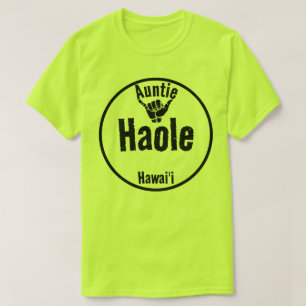 T-SHIRT HAOLE AUNTIE SHAKA HAWAII