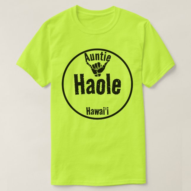 T-SHIRT HAOLE AUNTIE SHAKA HAWAII (Design devant)