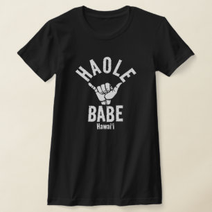T-shirt HAOLE BABE SHAKA HAWAII Whats