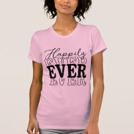 T-shirt Happily Ever – Minimal Romantic Typography