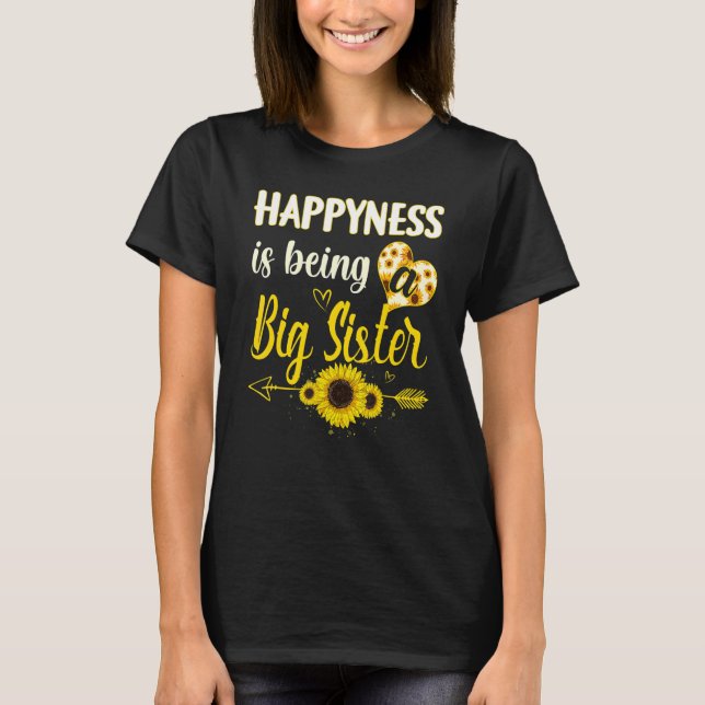 T-shirt Happiness Is Being A Big Sister Sunflower Grandma  (Devant)