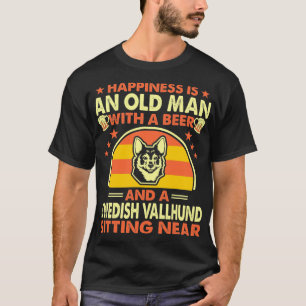 T-shirt Happiness Old Man Beer Swedish Vallhund Près de Ca