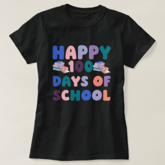 T-shirt Happy 100 Days of School 