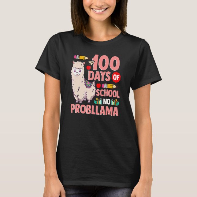 T-shirt Happy 100 Days Of School No Probllama Llama 100th  (Devant)