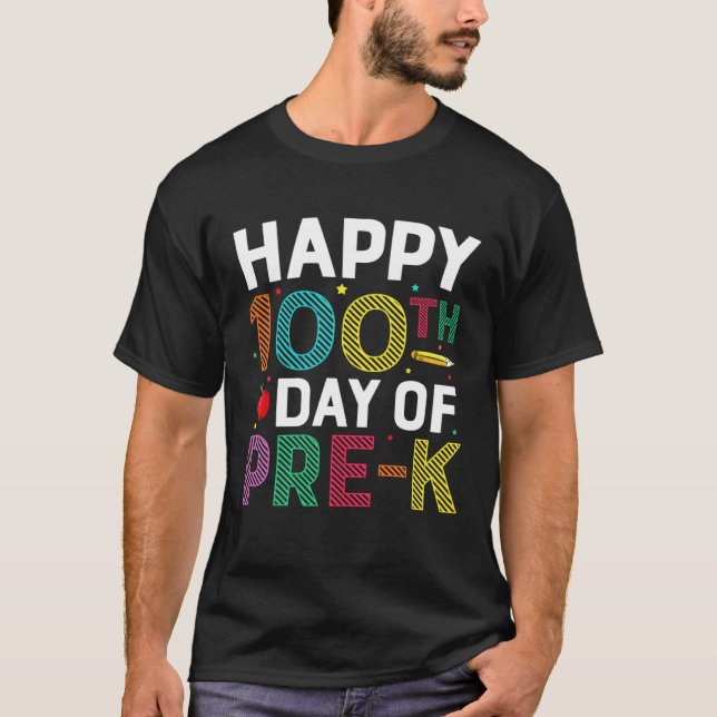 T-shirt Happy 100th Day Of Pre K Teachers and Students Nov (Devant)