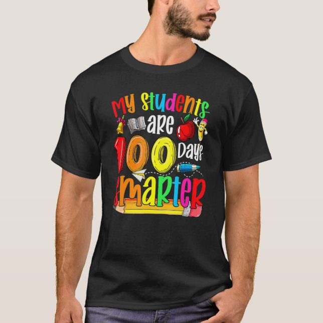 T-shirt Happy 100th Day Of School My Students Are 100 Days (Devant)
