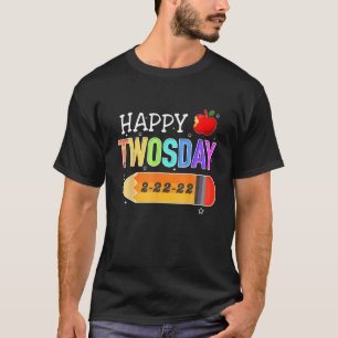 T-shirt Happy 2/22/22 Twosday Tuesday February 22Nd 2022 S