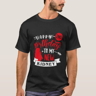 T-shirt Happy 2Nd To My New Ney Transplant Anniversary