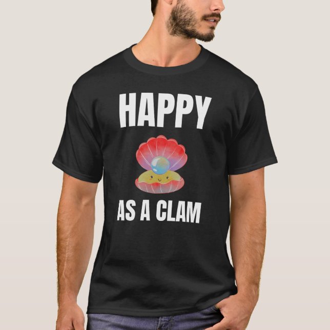 T-shirt Happy as a Clam alternative design (Devant)