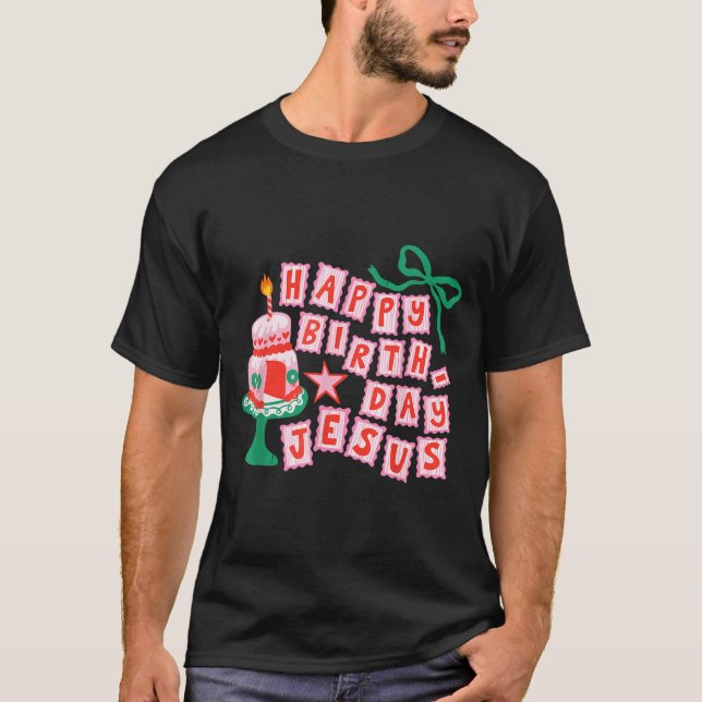 T-shirt Happy Birthday Christian Jesus Christmas Preppy Bd (Devant)