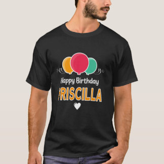 T-shirt Happy Birthday saying Priscilla