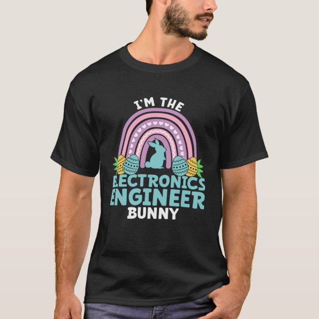 T-shirt Happy Easter Day I m the Electronics Engineer Bunn (Devant)