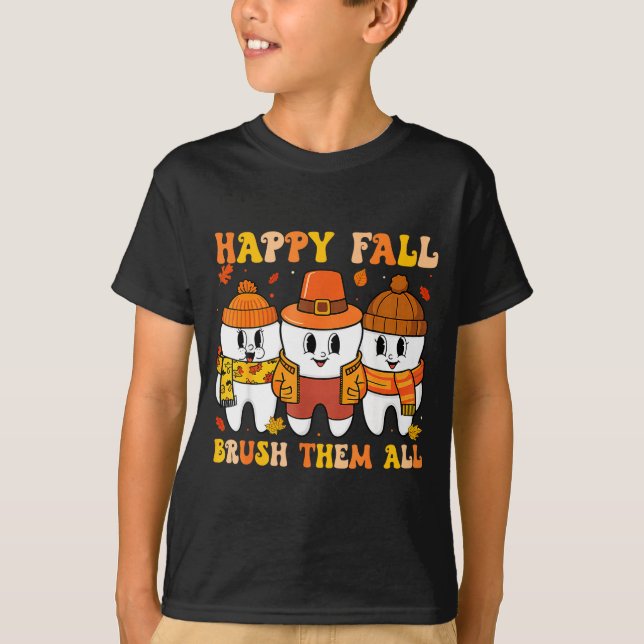 T-shirt Happy Fall Bruhem All Teeth Thanksgiving Dental De (Devant)
