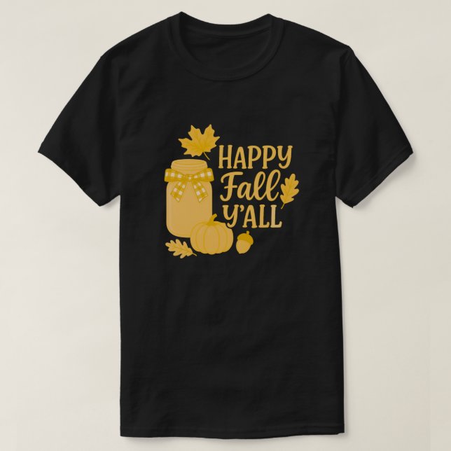 T-shirt Happy Fall Y’all Automne Mason Jar Design (Design devant)