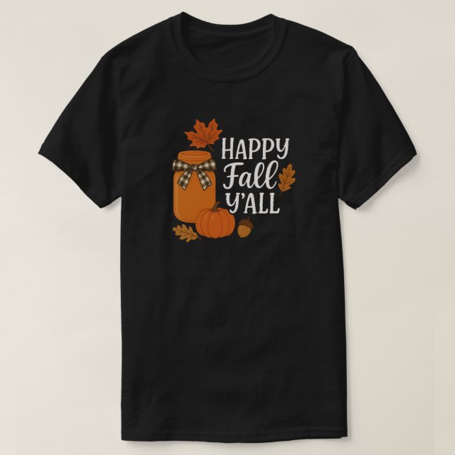 T-shirt Happy Fall Y’all Automne Mason Jar Design (Design devant)