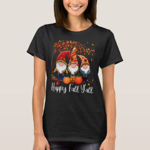 T-shirt Happy Fall Y'all Gnome Autumn Gnomes Pumkin Spice