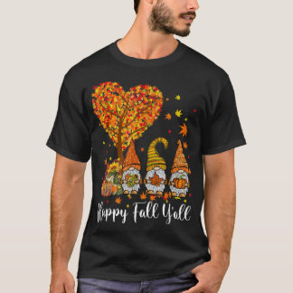 T-shirt Happy Fall Y'all Gnomes Citrouille Autumn Vibes Me