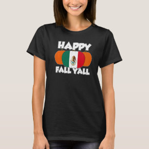 T-shirt Happy Fall Y'all Thanksgiving Citrouille Mexique 1