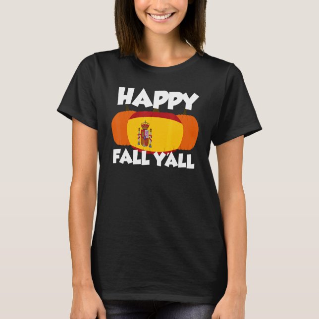 T-shirt Happy Fall Y'all Thanksgiving Pumpkin Spain 2 (Devant)