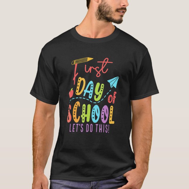 T-shirt Happy First Day Let's Do This Welcome Back To Scho (Devant)