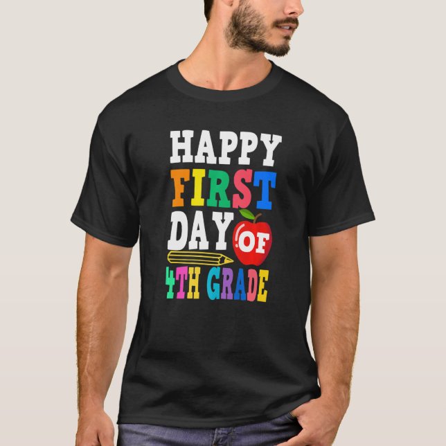 T-shirt Happy First Day Of 4th Grade School Teacher Studen (Devant)