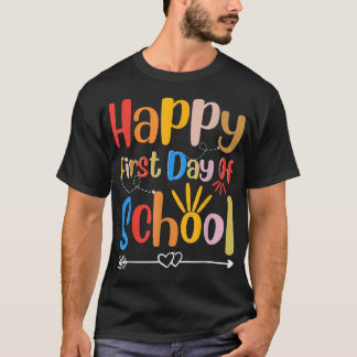 T-shirt Happy First Day of School for Teachers Students Ar