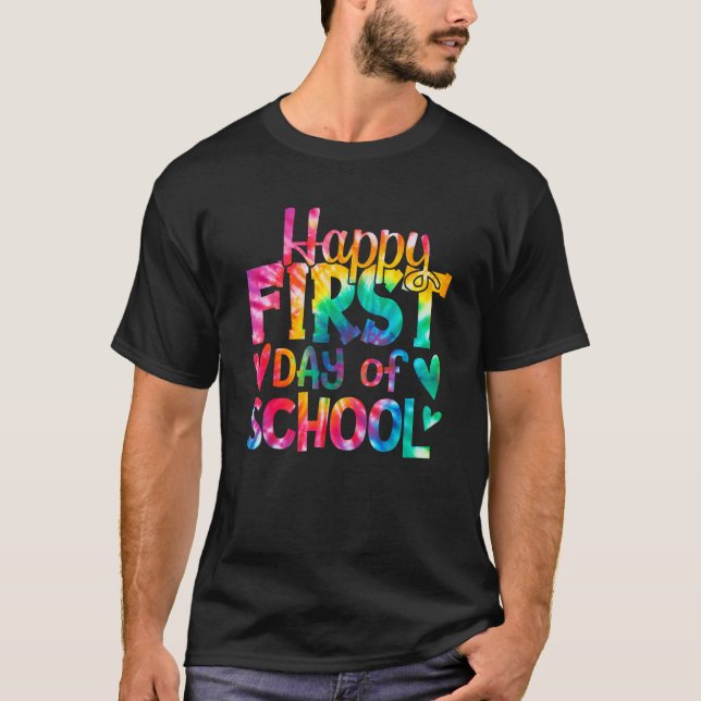 T-shirt Happy First Day of School Tie Dye Teachers Student (Devant)