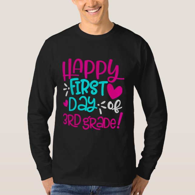 T-shirt Happy First Day Of Third 3rd Grade Teachers Women  (Devant)