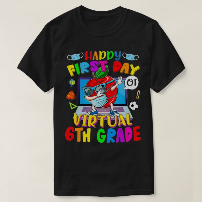 T-shirt Happy First Day Of Virtual 6th Grade Apple Wearing (Design devant)