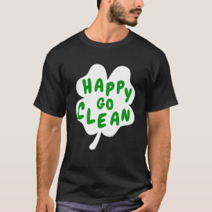 T-shirt Happy Go Clean St Patrick s Day C Leaf Housekeepin