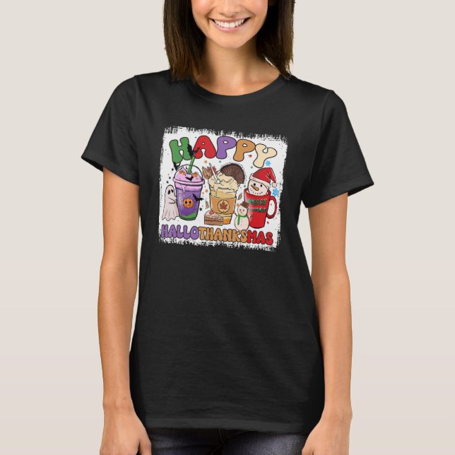 T-shirt Happy Hallothanksmas Coffee Latte Halloween Thanks (Devant)