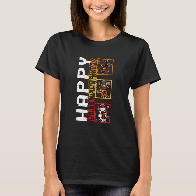 T-shirt Happy HalloThanksMas Witch Pilgrim Père Noël Chick (Devant)