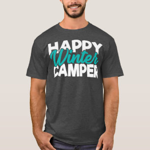 T-shirt Happy Hiver Camper Snow Camping Legend Winter Cam