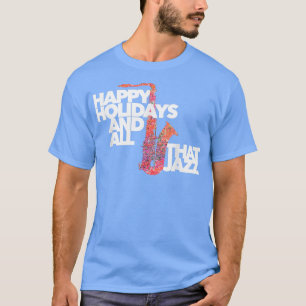 T-shirt HAPPY HOLIDAYS JAZZ cadeau amusant pour ses joueur