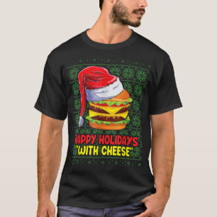 T-shirt Happy Holidays With Cheese Burger Christmas Ugly S
