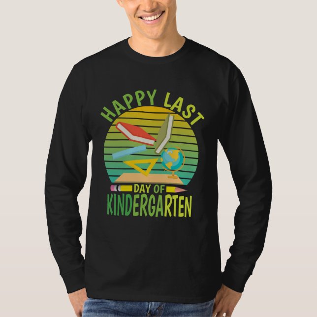 T-shirt Happy Last Day Of Kindergarten 2023  Teachers Stud (Devant)