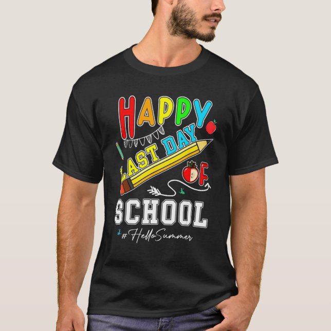 T-shirt Happy Last Day Of School Hello Summer Teacher Stud (Devant)