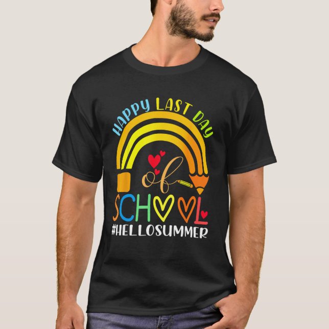 T-shirt Happy Last Day Of School Hello Summer Teacher Stud (Devant)