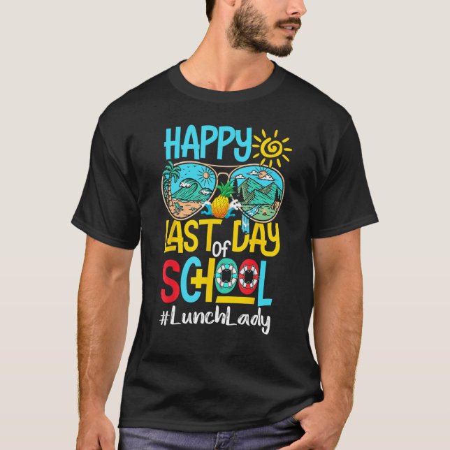 T-shirt Happy Last Day Of School Sunglasses Hello Summer L (Devant)