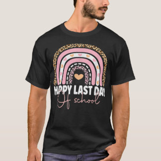 T-shirt Happy Last Day of School Teacher Student Graduatio