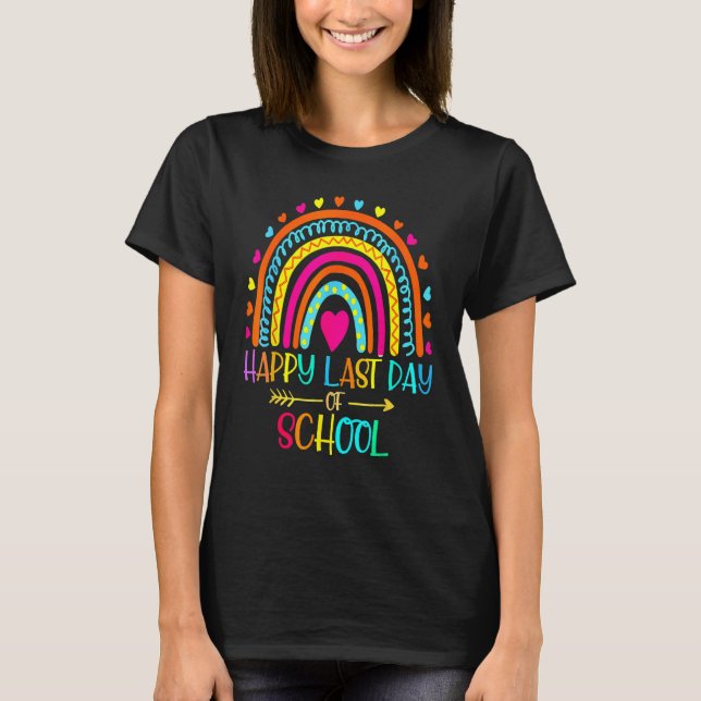 T-shirt Happy Last Day Of School Teacher Student Graduatio (Devant)