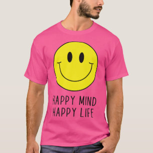 T-shirt Happy Mind Happy Life Yellow Smile Face Motivation