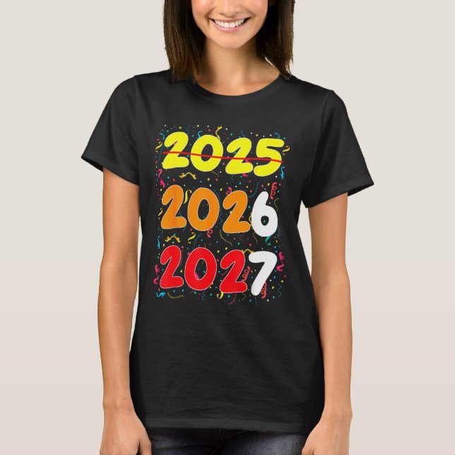 T-shirt Happy New Year 2026 Coming Soon 2027 Funny 67 Meme (Devant)