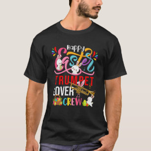 T-shirt Happy Pâques Trumpet Crew Cute Bunnies Instrument